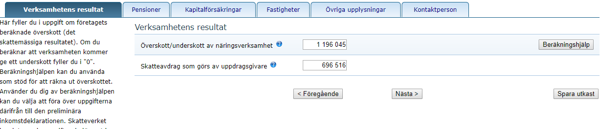 Fyll i verksamhetens resultat